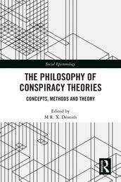 The Philosophy of Conspiracy Theories