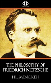 The Philosophy of Friedrich Nietzsche