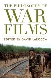 The Philosophy of War Films