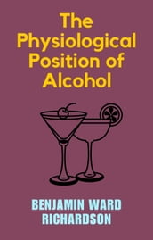 The Physiological Position of Alcohol