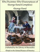 The Piccinino: The Masterpieces of George Sand (Complete)