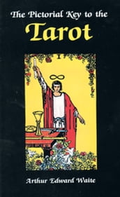 The Pictorial Key to the Tarot