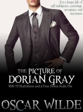 The Picture of Dorian Gray: With 12 Illustrations and a Free Online Audio File