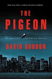The Pigeon: A Joe the Bouncer Novel (Joe The Bouncer)