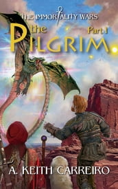 The Pilgrim - Part I