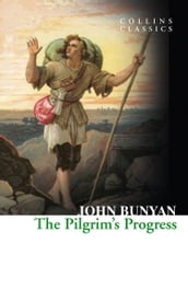 The Pilgrim s Progress (Collins Classics)
