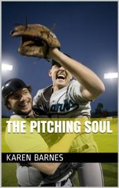 The Pitching Soul