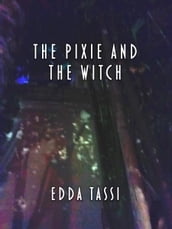 The Pixie and the Witch