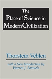 The Place of Science in Modern Civilization