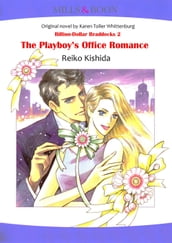 The Playboy s Office Romance (Mills & Boon Comics)