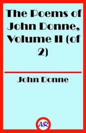 The Poems of John Donne, Volume II