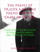 The Poems of Trieste and Five Poems for the Game of Soccer