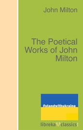 The Poetical Works of John Milton