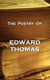 The Poetry Of Edward Thomas