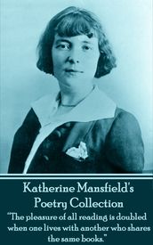 The Poetry Of Katherine Mansfield