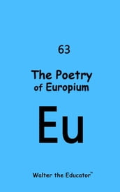 The Poetry of Europium