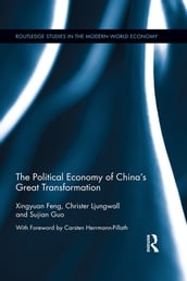 The Political Economy of China s Great Transformation