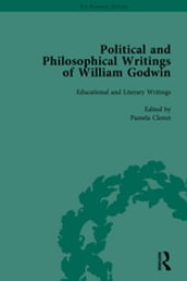 The Political and Philosophical Writings of William Godwin vol 5