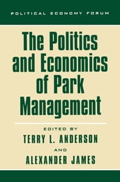 The Politics and Economics of Park Management