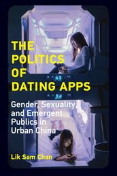 The Politics of Dating Apps