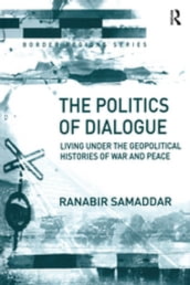 The Politics of Dialogue