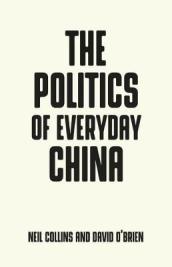 The Politics of Everyday China