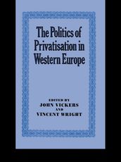 The Politics of Privatisation in Western Europe