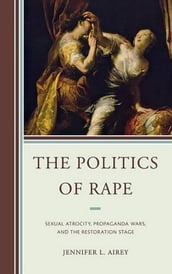 The Politics of Rape