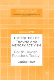 The Politics of Trauma and Memory Activism