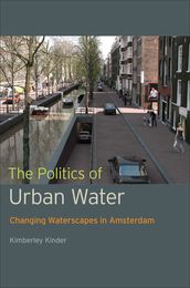 The Politics of Urban Water