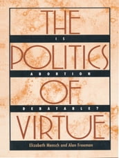 The Politics of Virtue