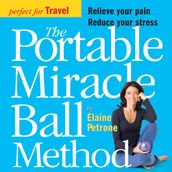 The Portable Miracle Ball Method