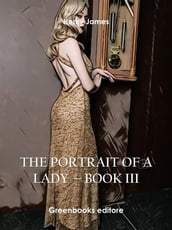 The Portrait of a Lady Book III