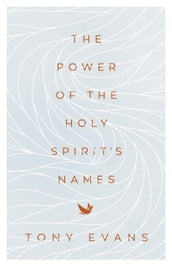 The Power of the Holy Spirit s Names