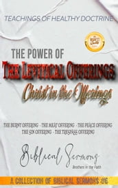The Power of the Levitical Offerings: Christ in Offerings