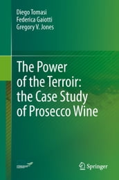 The Power of the Terroir: the Case Study of Prosecco Wine