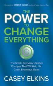 The Power to Change Everything