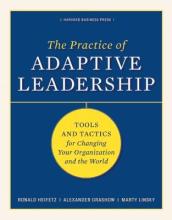 The Practice of Adaptive Leadership