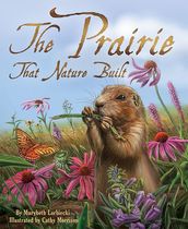 The Prairie that Nature Built