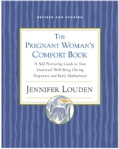 The Pregnant Woman s Comfort Book