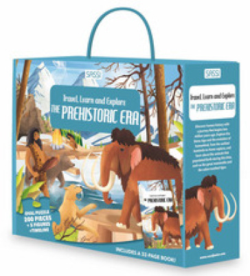 The Prehistoric era. Travel, learn and explore. Ediz. a colori. Con 5 figures. Con puzzle. Con timeline - Roberta Marcolin