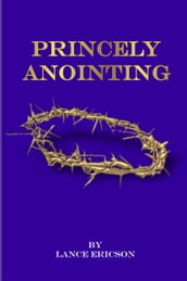 The Princely Anointing