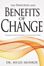 The Principles and Benefits of Change