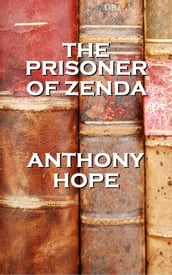 The Prisoner Of Zenda By Anthony Hope