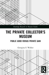 The Private Collector s Museum