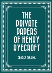 The Private Papers of Henry Ryecroft