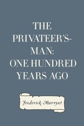 The Privateer s-Man: One hundred Years Ago