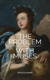 The Problem With Muses