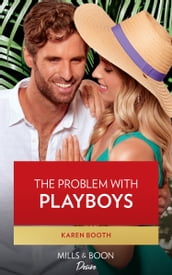 The Problem With Playboys (Little Black Book of Secrets, Book 1) (Mills & Boon Desire)