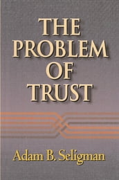 The Problem of Trust